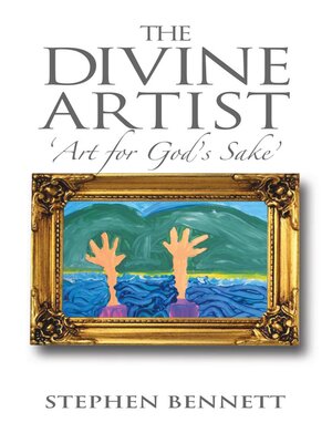 cover image of The Divine Artist: Art for God's Sake